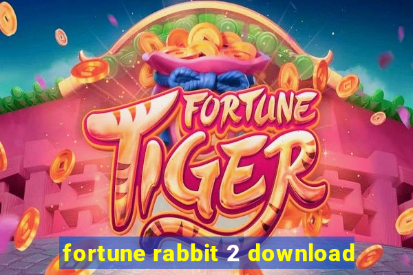 fortune rabbit 2 download